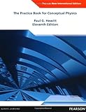 The practice book for conceptual physics