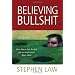 Believing Bullshit