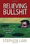 Believing Bullshit: How Not to Get Sucked into an Intellectual Black Hole
