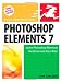 Photoshop Elements 7 for Windows: Visual QuickStart Guide