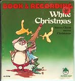 51YFrw5ErcL. SL160  White Christmas: Santa Claus Saves Christmas: Book & Recording