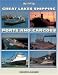 Great Lakes Shipping Ports & Cargoes (Photo Gallery)