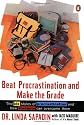 Beat Procrastination and Make the Grade: A Life-Saving Guide for Students