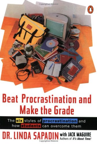 Beat Procrastination and Make the Grade: A Life-Saving Guide for Students