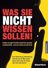 Was Sie nicht wissen sollen!: Einigen wenigen Familien geh&ouml;rt die gesamte westliche Welt - und nun wollen sie den Rest!