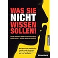 Was Sie nicht wissen sollen!: Einigen wenigen Familien geh�rt die gesamte westliche Welt - und nun wollen sie den Rest!