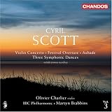 Revue Chandos  / Cyril Scott: Violin Concerto; Festival Overture; Aubade; Three Symphonic Dances