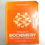 Textbook of Biochemistry with Clinical Correlations (National Medical Series for Independent Study)