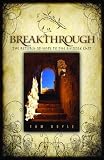 Breakthrough: The Return of Hope to the Middle East