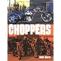 Choppers by Mike Seate