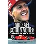 Michael Schumacher: Driven to Extremes by James Allen