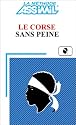 Le Corse sans peine
