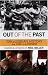 Out of the Past: Gay and Lesbian History from 1869 to the Present