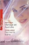Mariage en Australie ; Serments trahis