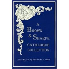 A Brown & Sharpe Catalogue Collection, 1868-1899