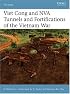 Viet Cong and NVA Tunnels and Fortifications of the Vietnam War (Fortress)