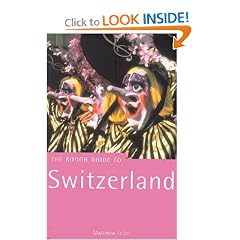 The Rough Guide to Switzerland, 1st Edition (Rough Guide Travel Guides)