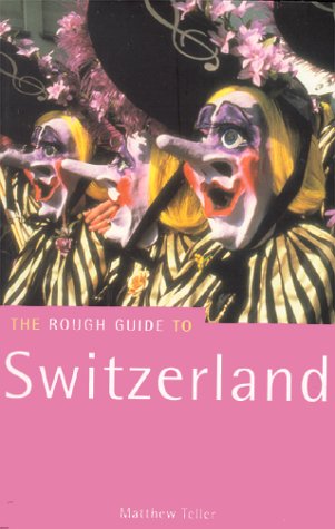 City Travel Guides Discounted  Books : The Rough Guide to Switzerland (Rough Guide Travel Guides)