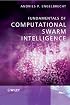 Fundamentals of Computational Swarm Intelligence