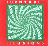 Turntable Illusions: Kinetic Optical Illusions for Your Record Turntable