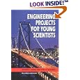 Engineering Projects for Young Scientists by Richard Craig Adams and Peter H. Goodwin