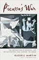 Picasso's War: The Destruction of Guernica and the Masterpiece That Changed the World