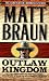 Book Outlaw Kingdom: Bill Tilghman Was The Man Who Tamed Dodge City. Now He Faced A Lawless Frontier. (The Gunfighter Chronicles Series)