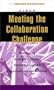 Meeting the Collaboration Challenge: Developing Strategic Alliances Between Nonprofit Organizations and Businesses [VHS]