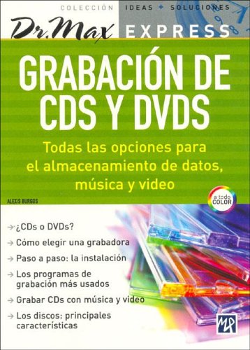 Grabacion de CDS y DVDS: Dr. Max Express, en Espanol / Spanish (Coleccion Ideas + soluciones, V. 5) (Spanish Edition)