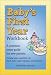 Book Baby's First Year Workbook: A Common-Sense Guide for New Parents