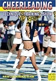 Cheerleading: Technique - Training - Show