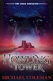 The Howling Tower (The Bear Kingdom)