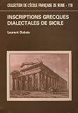 Inscriptions grecques dialectales de Sicile : Contribution � l'�tude du vocabulaire grec colonial