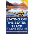 Staying Off the Beaten Track in England and Wales 1999: The Bestselling Bed and Breakfast... by Random House UK