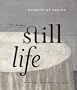Objects of Desire: The Modern Still Life