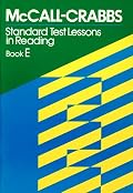 McCall Crabbs Standard Test: Lessons in Reading Book E