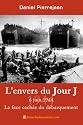 L'envers du Jour J, 6 juin 1944, la face cachée du débarquement