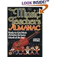 The Music Teacher's Almanac: Ready-To-Use Music Activities for Every Month of the Year by Loretta Mitchell