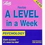 Psychology (Revise A-level in a Week)