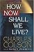 Books : How Now Shall We Live?