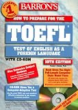 How to Prepare for the TOEFL Test, w. CD-ROM (Barron's How to Prepare for the TOEFL IBT (W/CD))