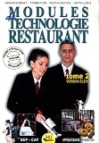 Modules de technologie restaurant BEP-CAP : Tome 2 Version élève
