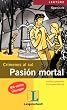 Pasion mortal: Crimenes al sol / Leichte spanische Kriminalerz�hlung