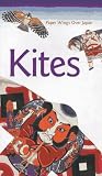 Kites: Paper Wings over Japan