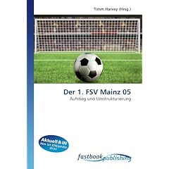 Der 1. FSV Mainz 05: Aufstieg und Umstrukturierung (German Edition)