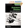 Aircraft Down!: Evading Capture in WWII Europe (Potomac Books' History of War series)