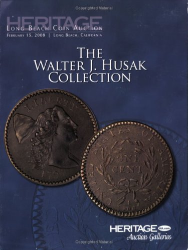 Heritage Coin Auction The Walter J. Husak Collection #460