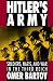 Hitler's Army: Soldiers, Nazis and War in the Third Reich