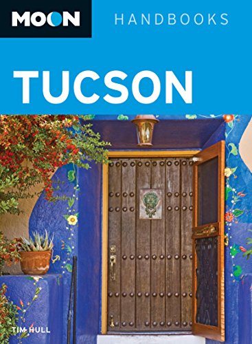 Moon Tucson (Moon Handbooks)