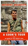 A Cook's Tour: In Search of the Perfect Meal
